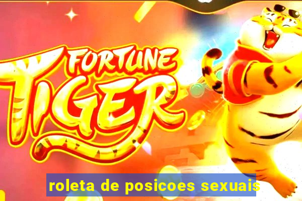 roleta de posicoes sexuais